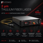 New Thulium Fiber Laser 400 W